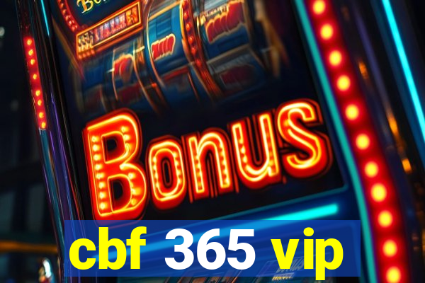 cbf 365 vip